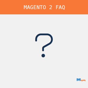 FAQ for Magento 2